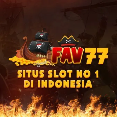 FAV77 - Permainan Slot Terbaik untuk Keseruan Tanpa Henti